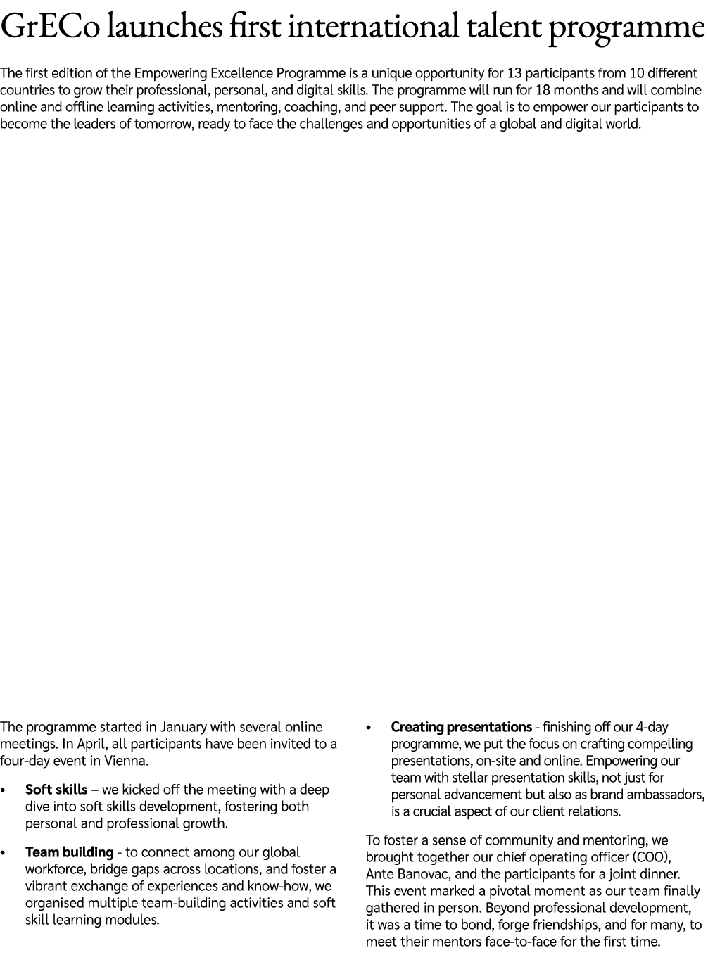 GrECo launches first international talent programme The first edition of the Empowering Excellence Programme is a uni...