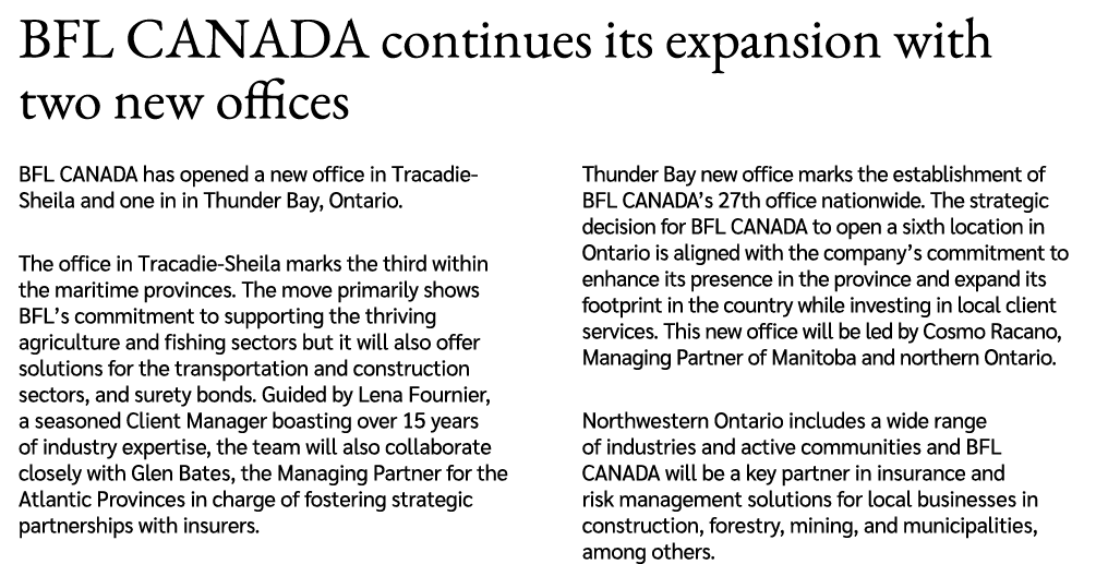 BFL CANADA continues its expansion with two new offices BFL CANADA has opened a new office in Tracadie Sheila and one...