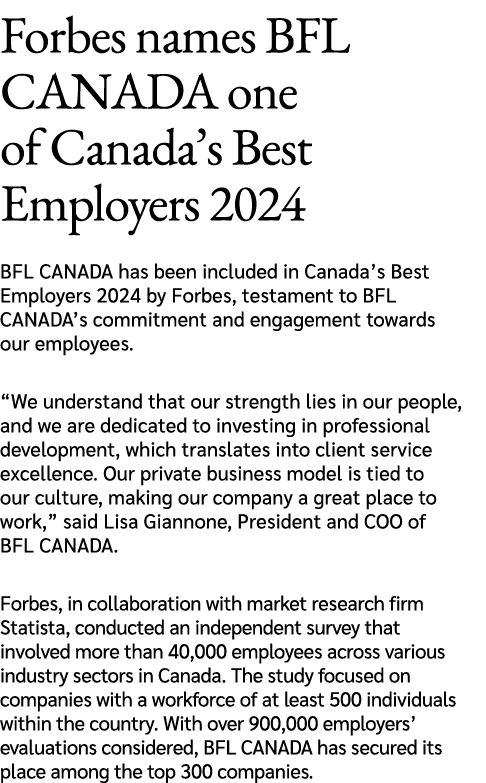 Forbes names BFL CANADA one of Canada’s Best Employers 2024 BFL CANADA has been included in Canada’s Best Employers 2...