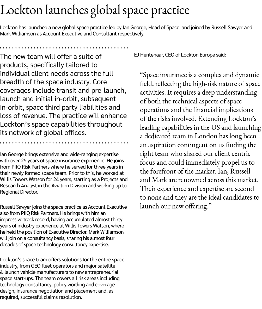 Lockton launches global space practice Lockton has launched a new global space practice led by Ian George, Head of Sp...