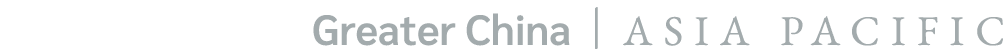 Greater China | ASIA PACIFIC